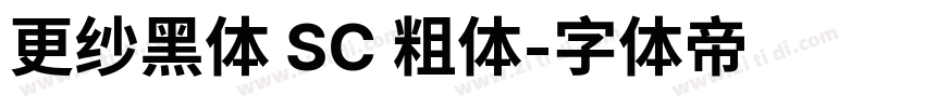 更纱黑体 SC 粗体字体转换